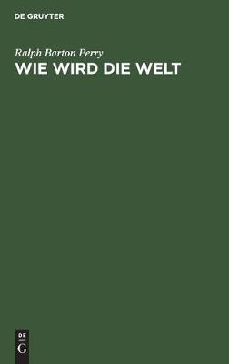 Wie Wird Die Welt