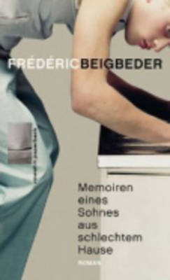 Memoiren Eines Sohnes Aus Schlechtem Hause