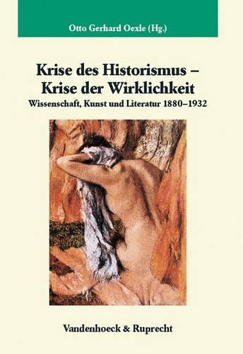 Krise des Historismus Krise der Wirklichkeit