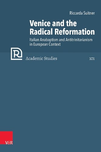 Venice and the Radical Reformation