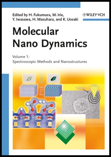 Molecular Nano Dynamics, 2 Volume Set