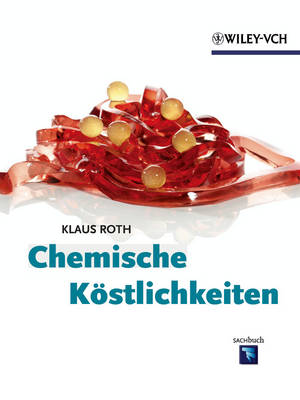 Chemische Kostlichkeiten