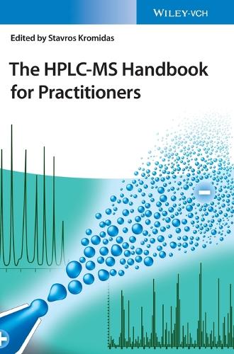 The HPLC-MS Handbook for Practitioners
