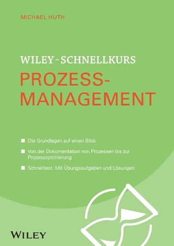 Wiley-Schnellkurs Prozessmanagement