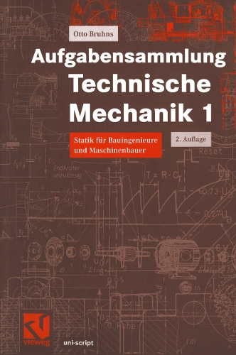 Aufgabensammlung Technische Mechanik 1