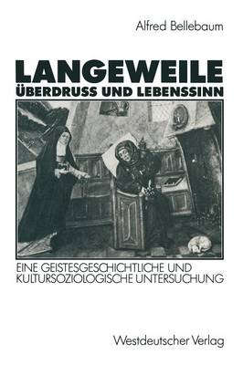 Langeweile, Überdruß und Lebenssinn