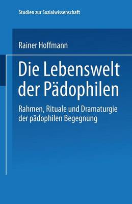 Die Lebenswelt der Pädophilen