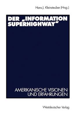 Der „Information Superhighway“