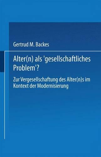 Alter(n) als ‚Gesellschaftliches Problem‘?