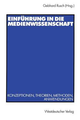 Einführung in die Medienwissenschaft