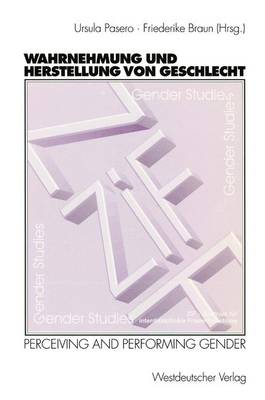Wahrnehmung und Herstellung von Geschlecht