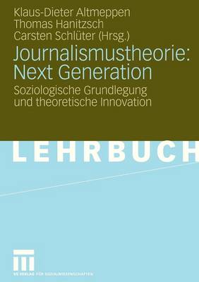 Journalismustheorie: Next Generation