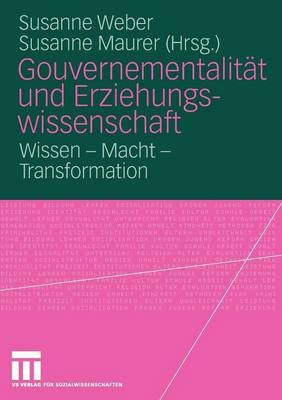 Gouvernementalität und Erziehungswissenschaft