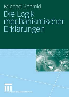 Die Logik mechanismischer Erklärungen