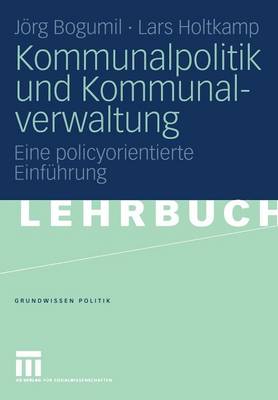 Kommunalpolitik und Kommunalverwaltung