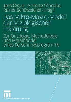 Das Mikro-Makro-Modell der soziologischen Erklärung