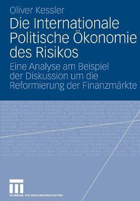 Die Internationale Politische Ökonomie des Risikos