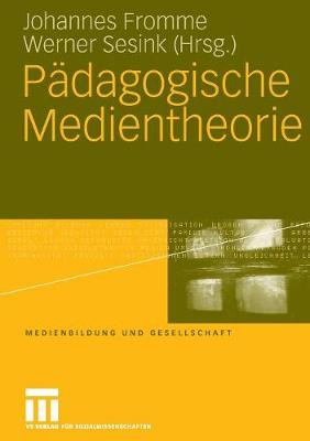 Pädagogische Medientheorie