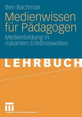 Medienwissen für Pädagogen