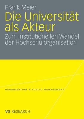Die Universität als Akteur