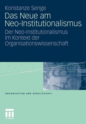 Das Neue am Neo-Institutionalismus