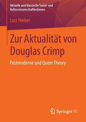 Zur Aktualität von Douglas Crimp