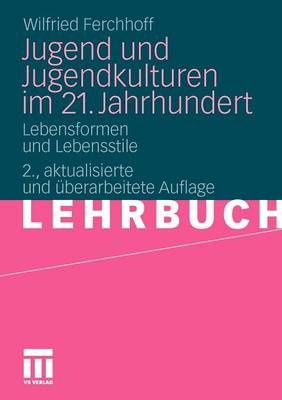 Jugend und Jugendkulturen im 21. Jahrhundert