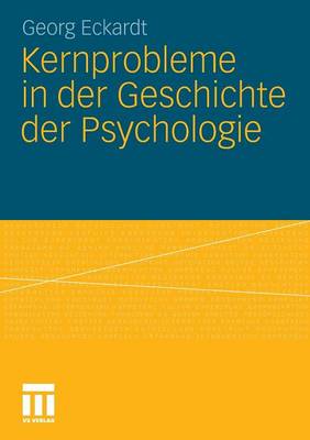 Kernprobleme in der Geschichte der Psychologie