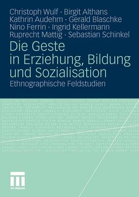 Die Geste in Erziehung, Bildung und Sozialisation