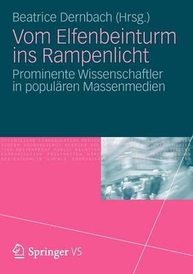 Vom Elfenbeinturm ins Rampenlicht