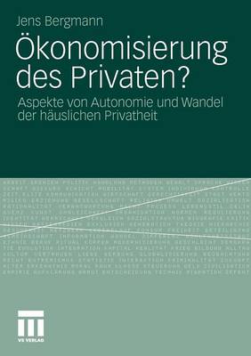 Ökonomisierung des Privaten?