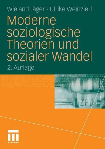 Moderne soziologische Theorien und sozialer Wandel