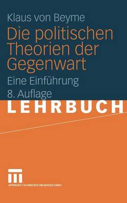 Die politischen Theorien der Gegenwart