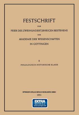 Festschrift zur Feier des Zweihundertjährigen Bestehens der Akademie der Wissenschaften in Göttingen