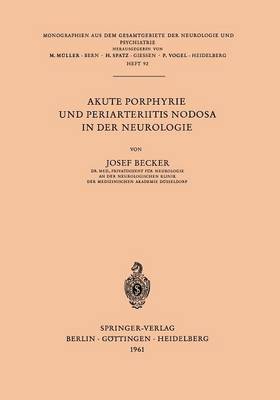 Akute Porphyrie und Periarteriitis Nodosa in der Neurologie