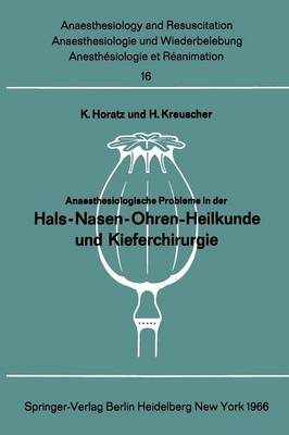 Anaesthesiologische Probleme in der Hals-Nasen-Ohren-Heilkunde und Kieferchirurgie