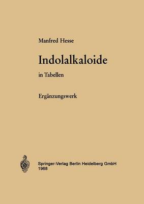 Indolalkaloide in Tabellen