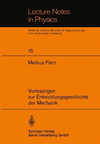 Vorlesungen zur Entwicklungsgeschichte der Mechanik