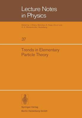 Trends in Elementary Particle Theory