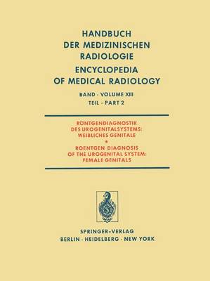 Rontgendiagnostik des Urogenitalsystems / Roentgen Diagnosis of the Urogenital System
