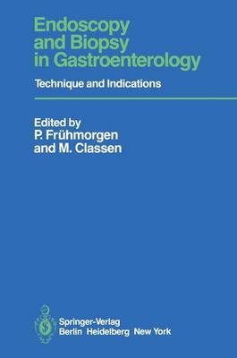 Endoscopy and Biopsy in Gastroenterology