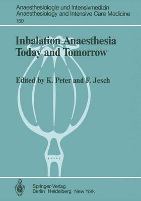 Inhalation Anaesthesia Today and Tomorrow