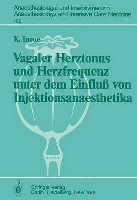 Vagaler Herztonus und Herzfrequenz unter dem Einfluß von Injektionsanaesthetika