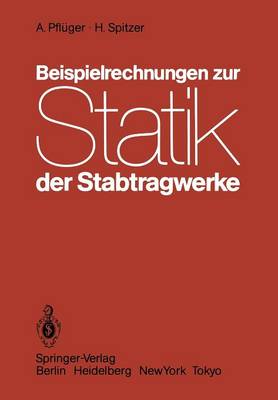 Beispielrechnungen zur Statik der Stabtragwerke