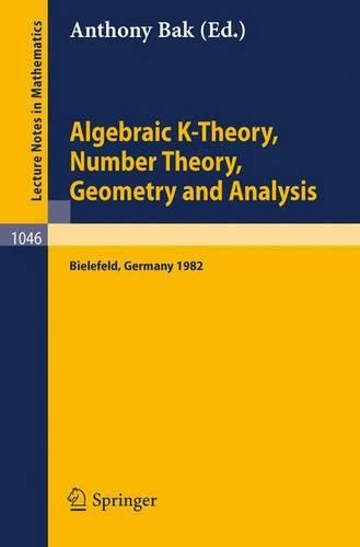 Algebraic K-theory, Number Theory, Geometry, and Analysis