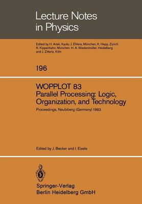 WOPPLOT 83. Parallel Processing: Logic, Organization, and Technology