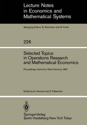 Selected Topics in Operations Research and Mathematical Economics