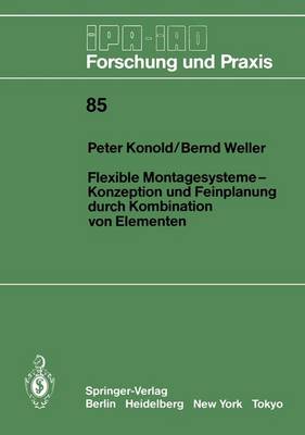 Flexible Montagesysteme-Konzeption und Feinplanung durch Kombination von Elementen