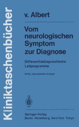 Vom Neurologischen Symptom zur Diagnose