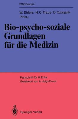 Bio-psycho-soziale Grundlagen für die Medizin